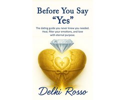 Before You Say "Yes"