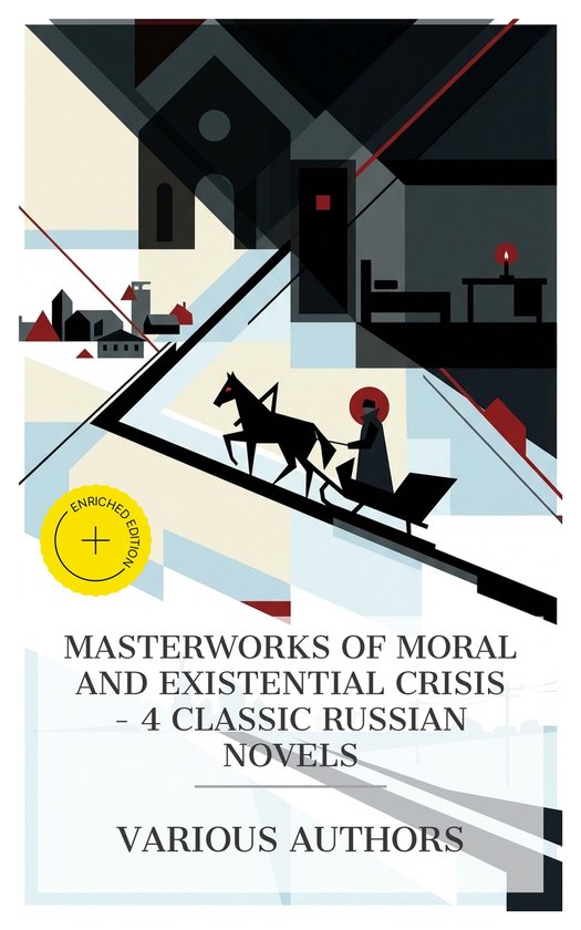 Masterworks of Moral and Existential Crisis - 4 Classic Russ ... - cover