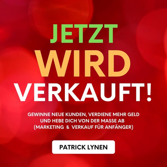 Jetzt wird verkauft! Marketing & Verkauf für Anfänger - cover
