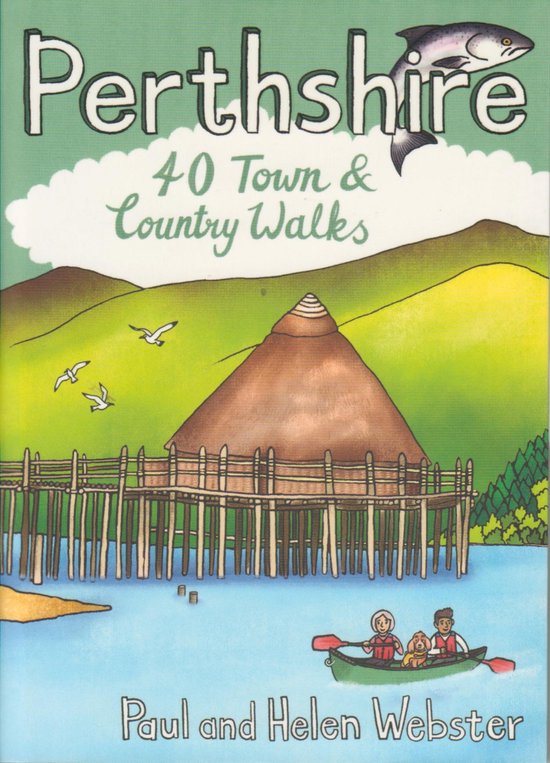 Boekomslag 'Perthshire - 40 stads- en landwandelingen' met illustratie van een meer, een traditionele hut op palen, kanoërs, glooiende heuvels en een vis.