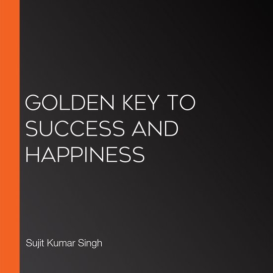 Golden Key To Success And Happiness - cover