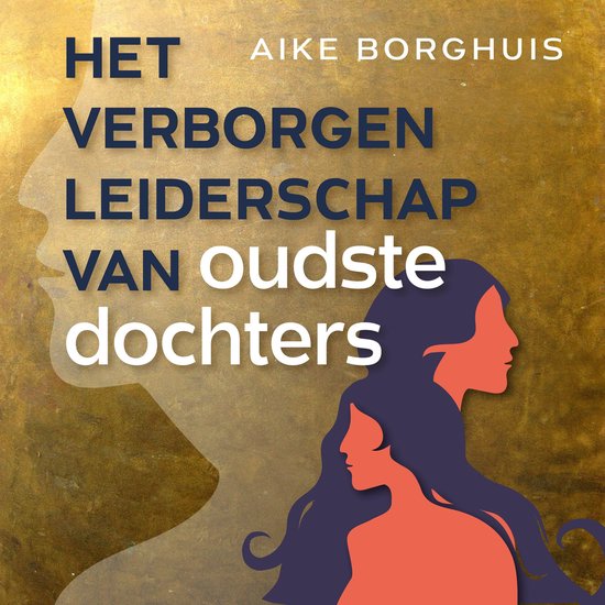 Het verborgen leiderschap van oudste dochters - cover