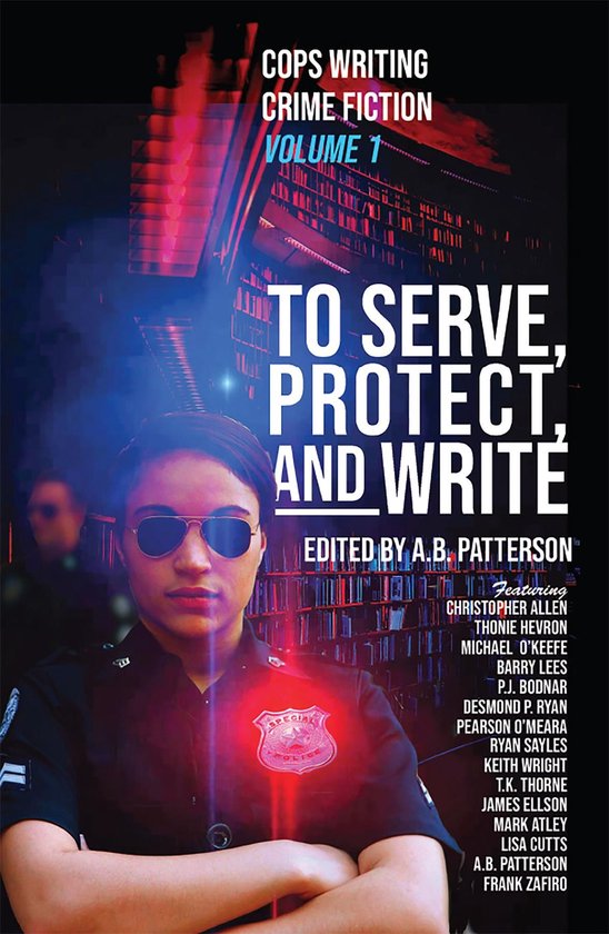 To Serve, Protect, and Write