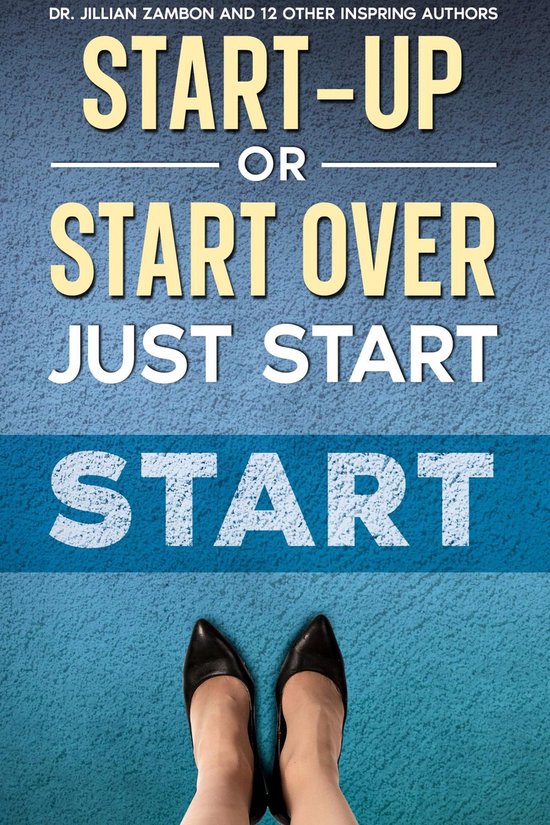 Start-Up or Start Over. Just Start. - cover
