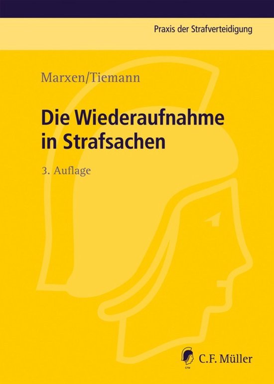 Praxis der Strafverteidigung 17 - Die Wiederaufnahme in Stra ... - cover