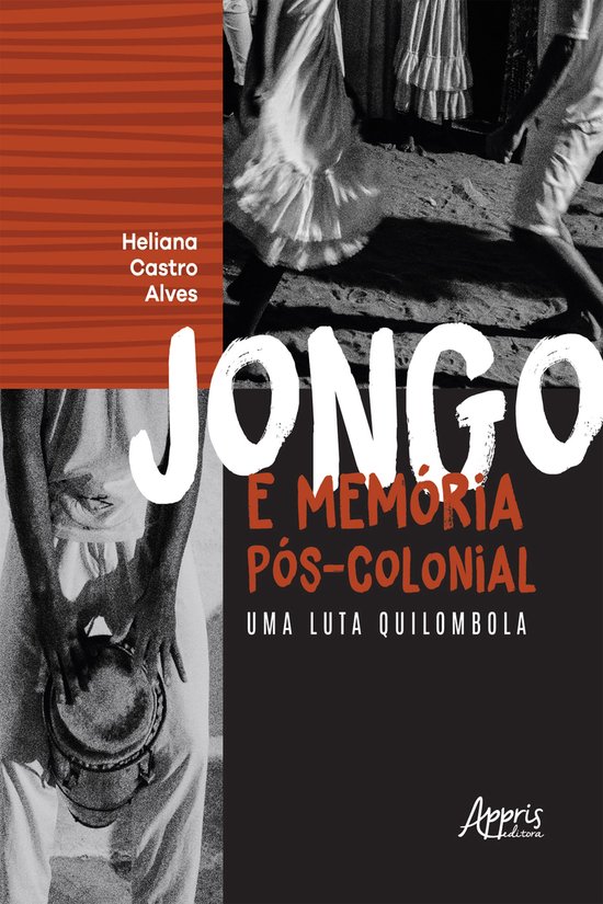 Jongo e Memória Pós-Colonial uma Luta Quilombola - cover