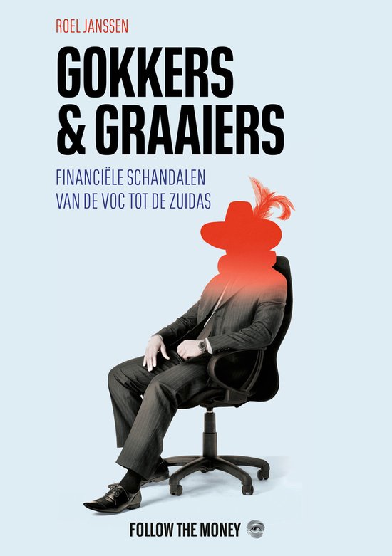 Gokkers en graaiers