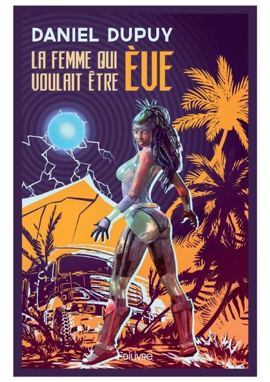 Collection Classique / Edilivre - La femme qui voulait être Ève