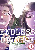 Endless Divorce 1 - Endless Divorce