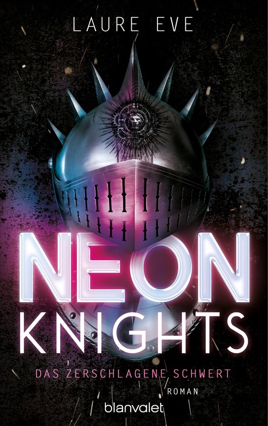 Dark Camelot 1 - Neon Knights - Das zerschlagene Schwert - cover