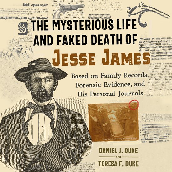The Mysterious Life and Faked Death of Jesse James - cover