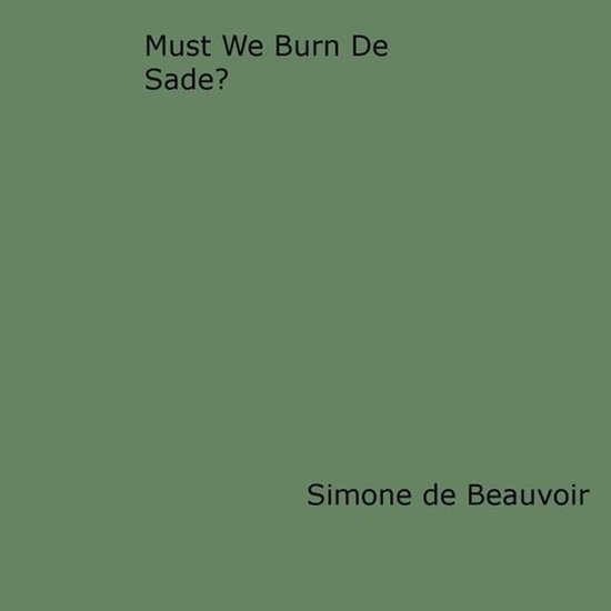Must We Burn de Sade? - cover