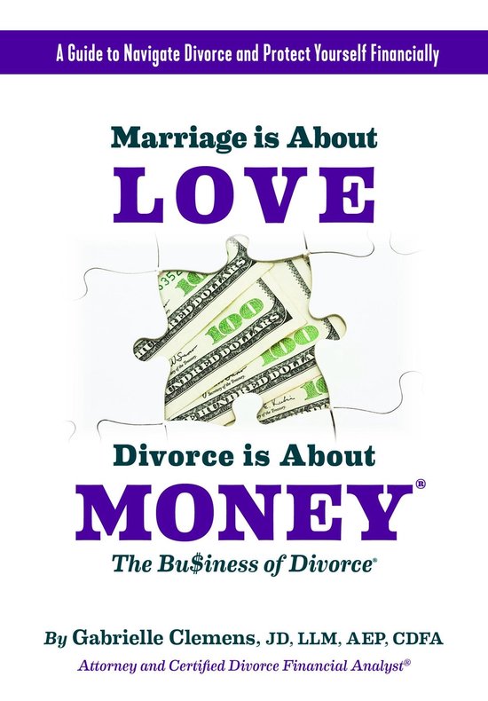 Marriage is About Love Divorce Is About Money - cover