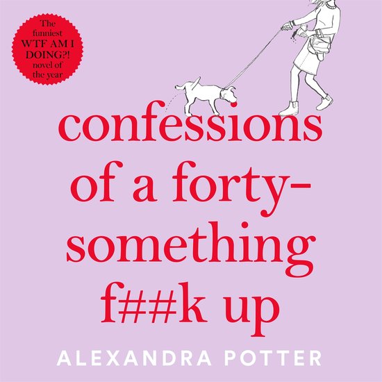 Confessions1- Confessions of a Forty-Something F**k Up - cover