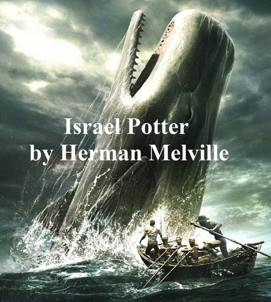 Israel Potter, His Fifty Years of Exile - cover
