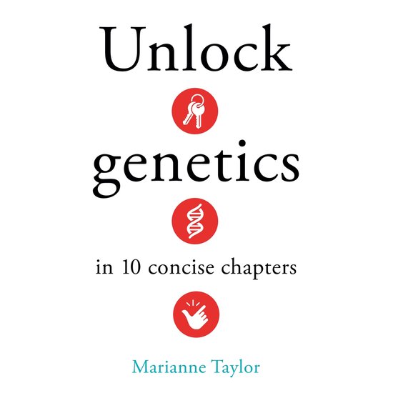 Unlock Genetics in 10 Concise Chapters - cover