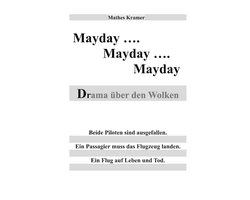 Mayday - Mayday - Mayday