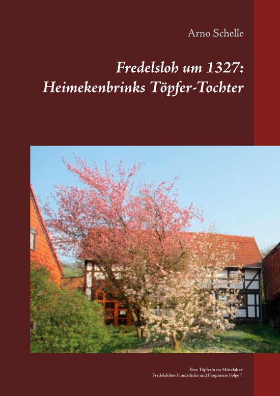 Fredelsloher Fundstücke und Fragmente 7 - Fredelsloh um 132 ... - cover