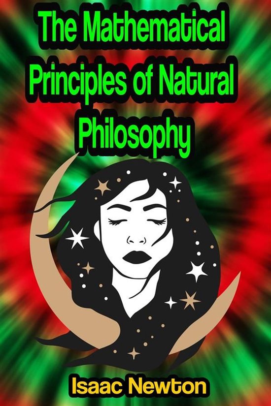 The Mathematical Principles of Natural Philosophy - cover