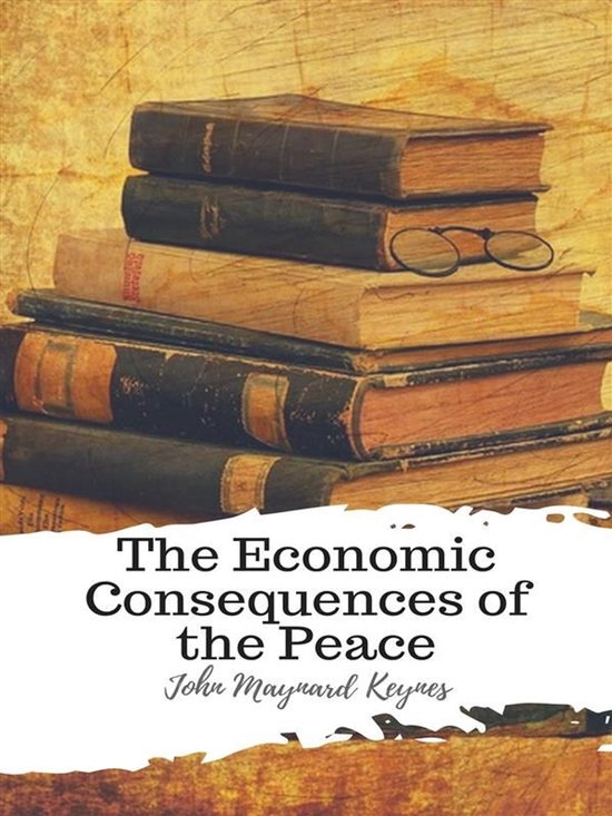 The Economic Consequences of the Peace - cover