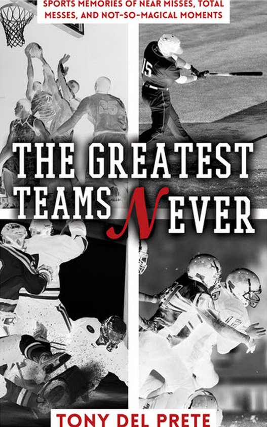 The Greatest Teams Never - cover