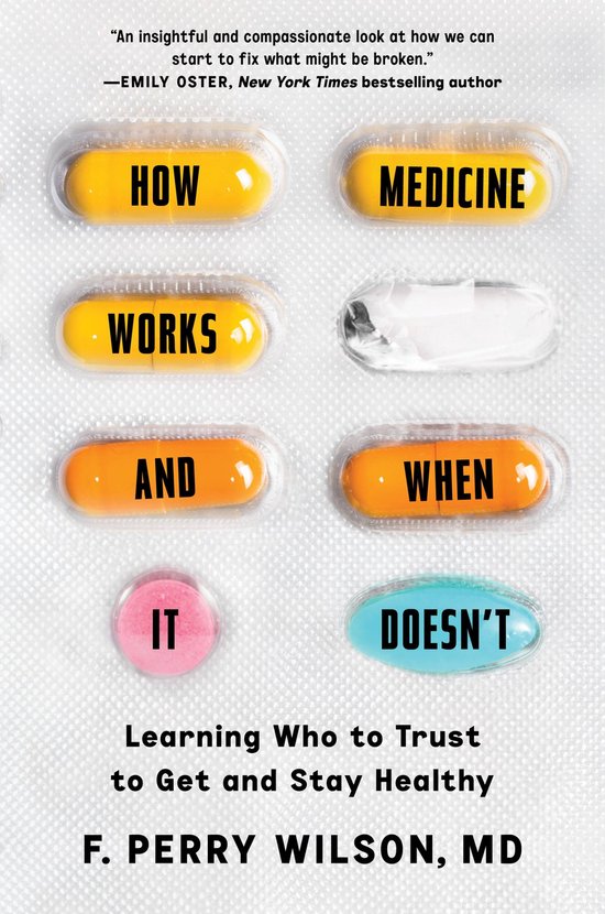 How Medicine Works and When It Doesn't - cover