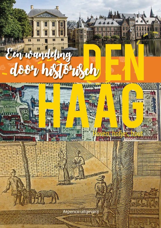 Een wandeling door historisch Den Haag