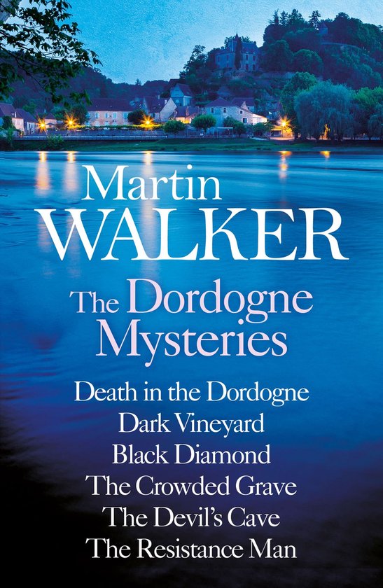 Martin Walker: The Dordogne Mysteries Books 1 to 6 - cover