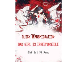 Volume 9 - Quick Transmigration: Bad Girl is Irresponsible