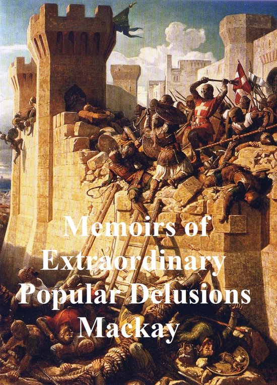 Memoirs of Extraordinary Popular Delusions - cover