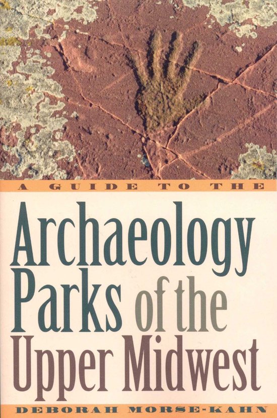 A Guide to the Archaeology Parks of the Upper Midwest - cover