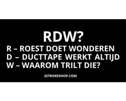 rdw_ R – Roest Doet Wonderen D – Ducttape Werkt Altijd W – Waarom Trilt Die - Auto Sticker grappig - 8x4cm - 3 Stuks