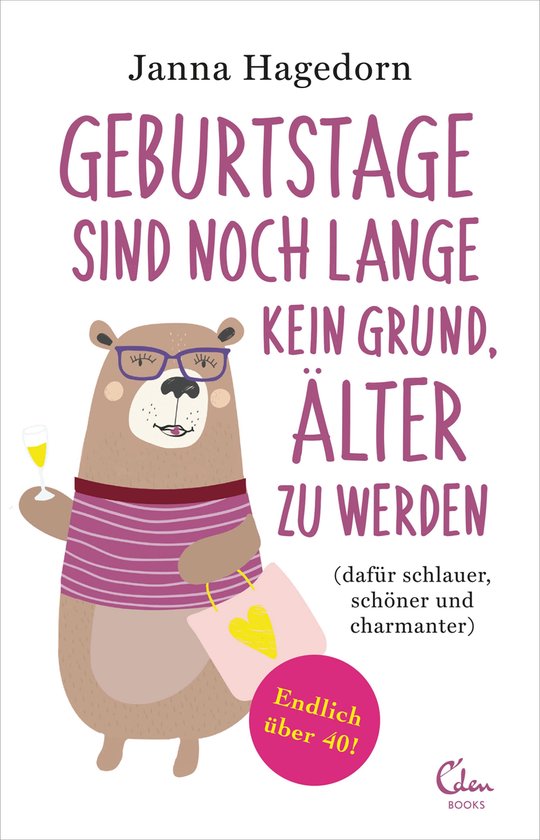 Geburtstage sind noch lange kein Grund, älter zu werden - cover