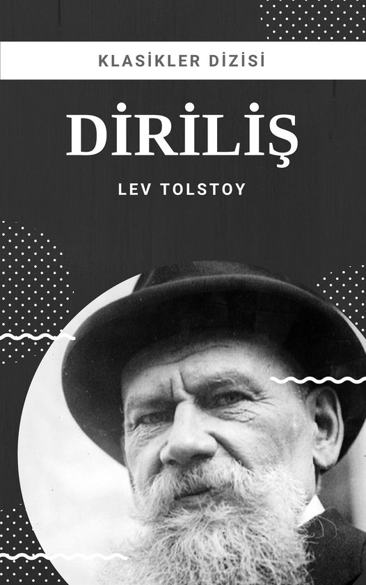 Boek, 'Klasikler Dizisi - Diriliş' door Lev Tolstoy. Zwart-wit portret van een man met hoed en baard.