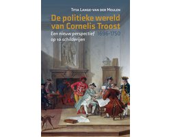 Omslag van De politieke wereld van Cornelis Troost (1696-1750)