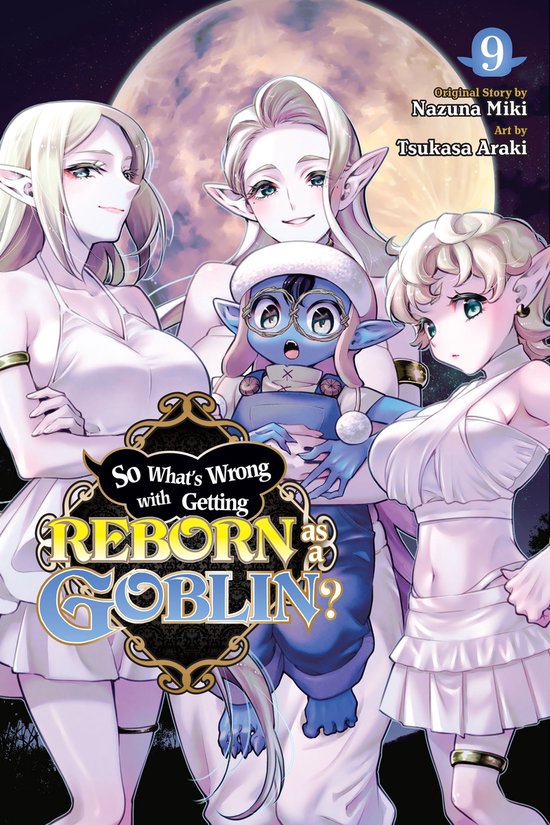 So What's Wrong with Getting Reborn as a Goblin?, Vol. 9 - cover