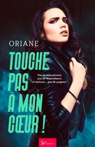 Touche pas à mon cœur ! 1 - Touche pas à mon cœur ! - Tome 1