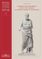 Bibliothèque des Écoles françaises d’Athènes et de Rome (BEFAR) - La représentation honorifique dans les cités grecques aux époques classique et hellénistique
