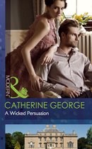 A Wicked Persuasion (Mills & Boon Modern)