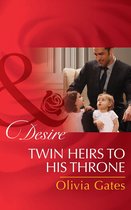 Billionaires and Babies 66 - Twin Heirs To His Throne (Mills & Boon Desire) (Billionaires and Babies, Book 66)