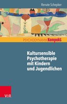 Psychodynamik kompakt - Kultursensible Psychotherapie mit Kindern und Jugendlichen
