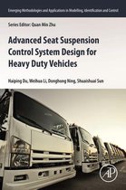 Emerging Methodologies and Applications in Modelling, Identification and Control - Advanced Seat Suspension Control System Design for Heavy Duty Vehicles
