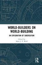 World-Builders on World-Building