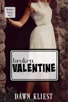 Broken Valentine (Broken #3.5)