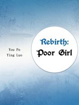 Volume 1 1 - Rebirth: Poor Girl