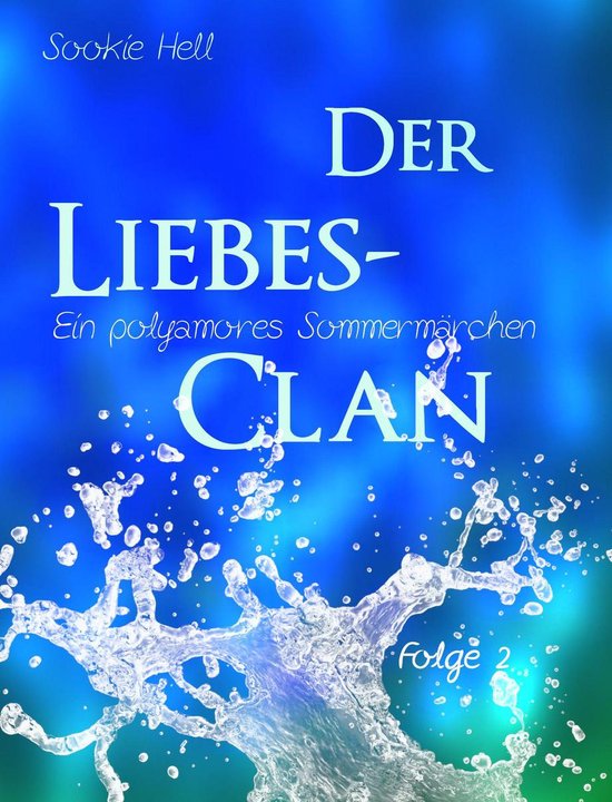 Polyamorie-Reihe 2 - Der Liebes-Clan - Folge 2 - cover