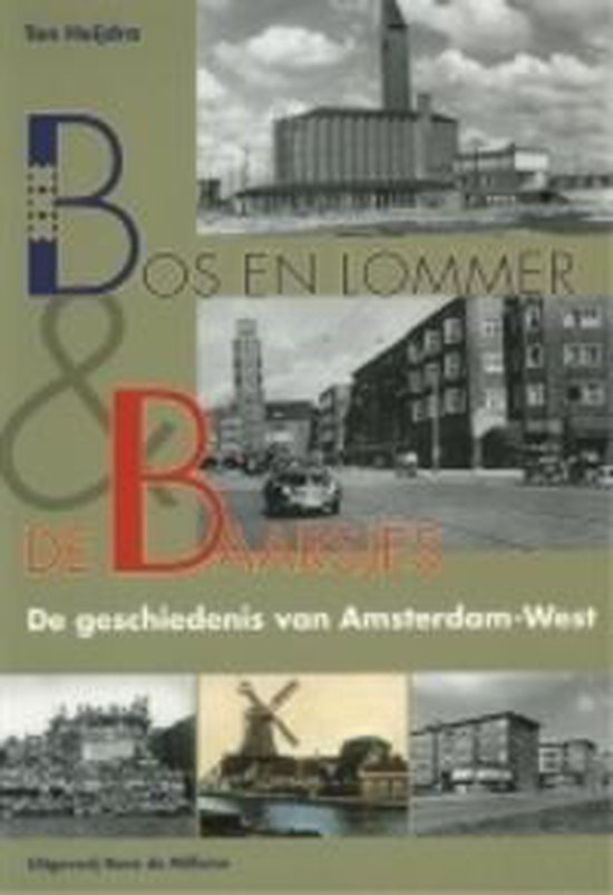 Bos En Lommer En De Baarsjes - Heijdra | Tiliboo-afrobeat.com