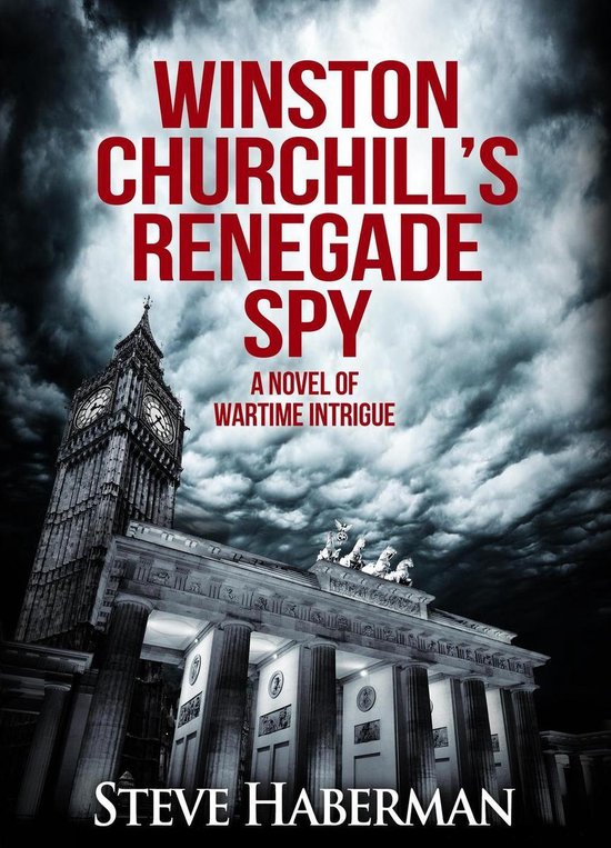 Winston Churchill's Renegade Spy - cover