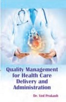 Quality Management For Health Care Delivery And Administration