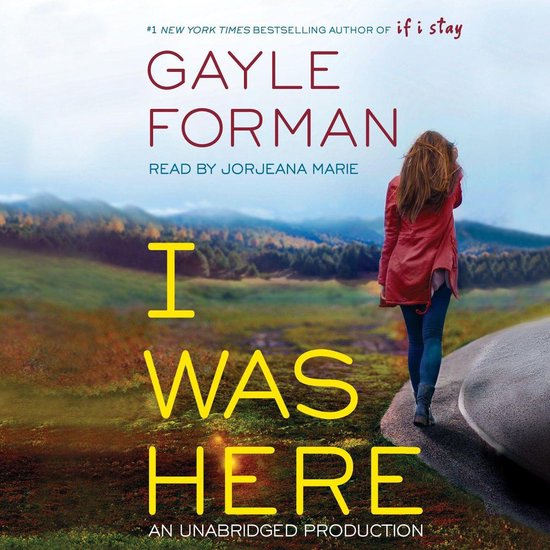 Boekomslag van 'I Was Here' met op de voorgrond een meisje met rood haar in een rode jas, dat van de kijker wegloopt op een landweg. Tekst: 'I WAS HERE'.